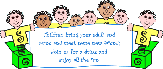 Children ring your adult and come and meet some new friends.  Join us for a drink and enjoy all the fun.